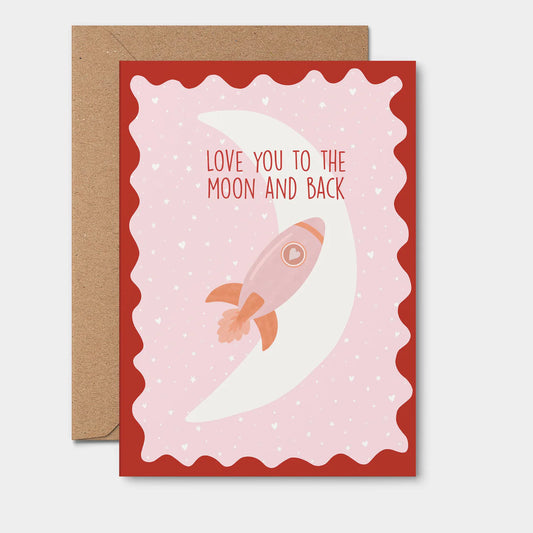 Greeting Card - Love You To The Moon And Back