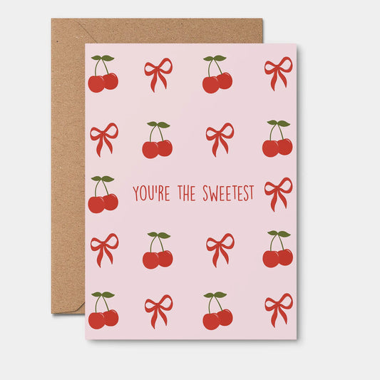 Greeting Card - You're The Sweetest